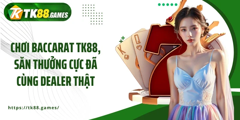 Baccarat TK88