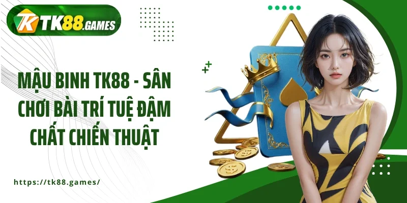 Mậu binh TK88